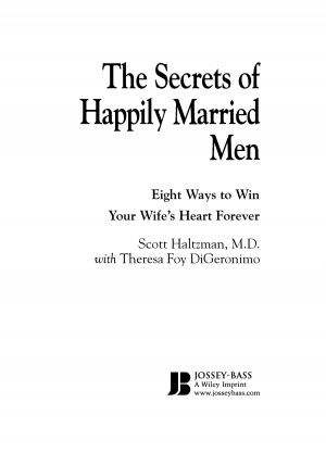 THE SECRET OF HAPPILY MARRIED MEN-THE 8 WAYS TO WIN YOUR WIFE'S HEART ...