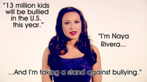 Naya Rivera Quotes Naya Rivera against bullying
