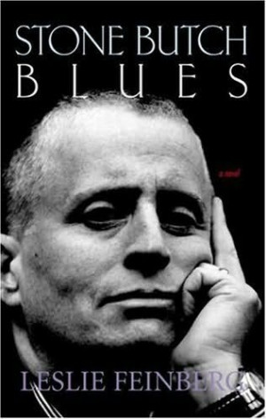 butch blues a novel by leslie feinberg a tale of the life of a butch ...