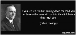quote-if-you-see-ten-troubles-coming-down-the-road-you-can-be-sure ...