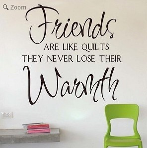 ... Sticker Quote Friends Are Like Quilts Friends Friendship Quilting