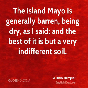 The island Mayo is generally barren, being dry, as I said; and the ...