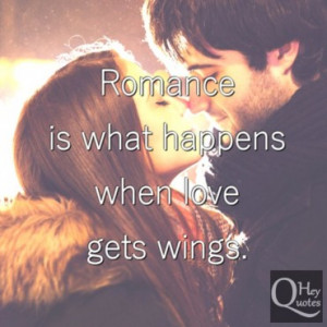 Quote about romance love getting wings in a relationship