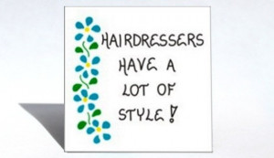 Magnet Hairstylist, Hairdresser Quote - Humorous saying, blue flowers ...