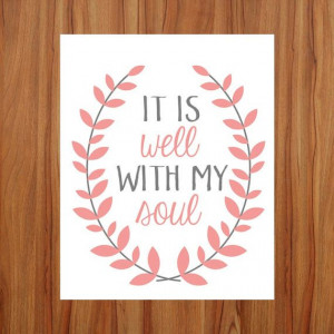 Bible Quote Art, It Is Well With My Soul, Nursery Decor, Quote ...