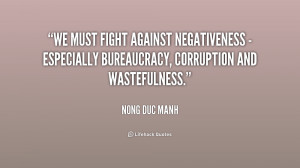 We must fight against negativeness - especially bureaucracy ...