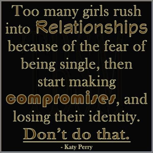 ... yourself. Don't rush into a relationship. Let God handle everything