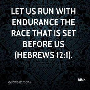 bible-quote-let-us-run-with-endurance-the-race-that-is-set-before-us ...