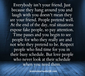 Time reveals fake friends.