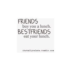 best friends quote liked on Polyvore @no way Dn see, this is my ...