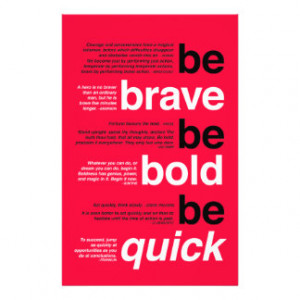 Be Brave. Be Bold. Be Quick. Motivational Quotes Full Color Flyer