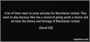 More David Gill Quotes