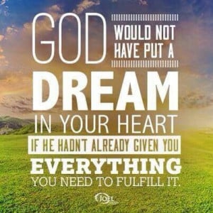 God knows the dream in my heart