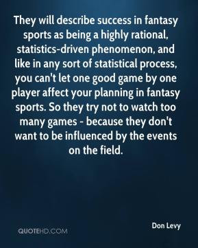 Don Levy - They will describe success in fantasy sports as being a ...