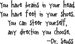 Dr. Seuss Quotes You Have Brains In Your Head Dr. seuss quotes you ...