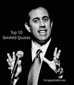 Jerry Seinfeld Quotes Top 10 seinfeld quotes