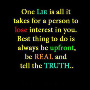 One Lie Is All It Takes For A Person To Lose Interest In You: Quote ...