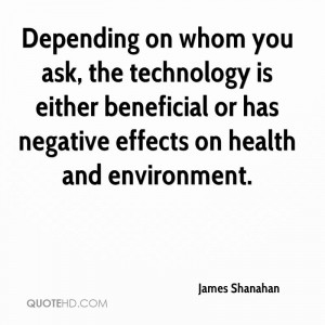 ... technology is either beneficial or has negative effects on health and