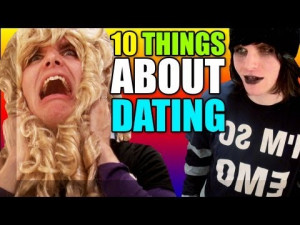 10 THINGS I HATE ABOUT DATING