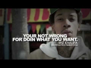 Wiz Khalifa Quotes