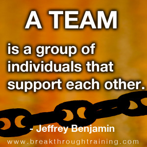 Team is a Group of Individuals that Support Each Other