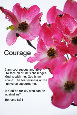 Courage - Bible Quote Series Photograph