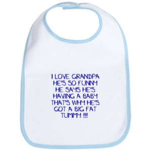 Baby Gifts > Baby Baby > Grandpa funny sayings Bib
