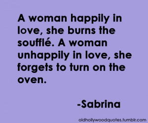 ... she forgets to turn on the oven sabrina best quote in the whole movie