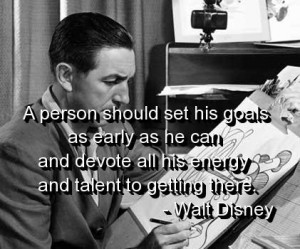 Walt disney quotes and sayings work goals motivational