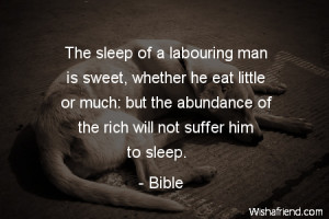 sleep-The sleep of a labouring man is sweet, whether he eat little or ...