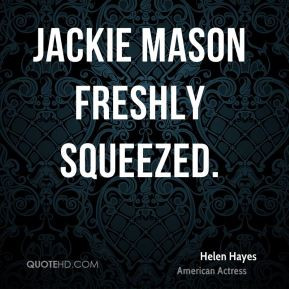 Helen Hayes - Jackie Mason Freshly Squeezed.