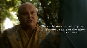 Game Of Thrones Quotes Lord varys quotes
