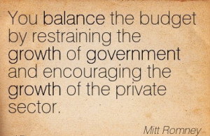 ... And Encouraging The Growth Of The Private Sector. - Mitt Romney