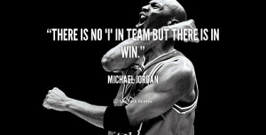 ... jordan quotes there is no i in team but there is in win michael jordan