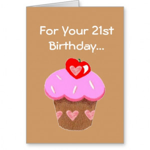 Funny Chocolate Cupcake 21st Birthday Greeting Cards