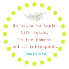 ... anais nin travel journals writing quotes write couldnthavesaiditbett