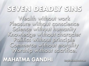 Seven deadly sins by mahatma gandhi