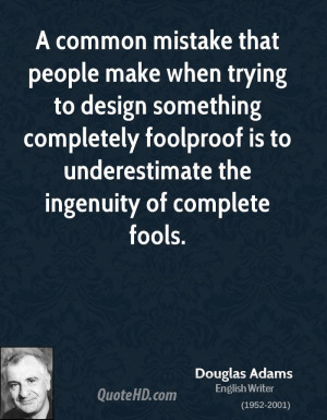 common mistake that people make when trying to design something ...