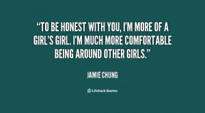 quote-Jamie-Chung-to-be-honest-with-you-im-more-153501.png