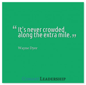 It's never crowded along the extra mile.