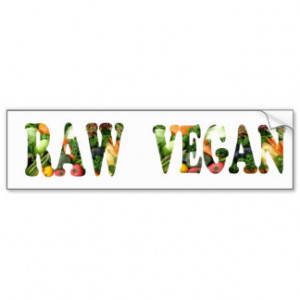 Raw Foodist Vegan Bumper Stickers