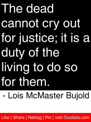 ... living to do so for them lois mcmaster bujold # quotes # quotations
