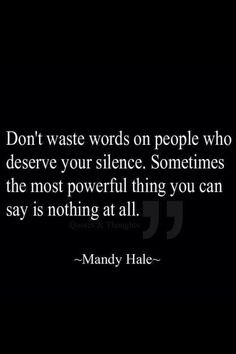 Empowering to remember when it is you needing to be silent, however ...