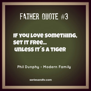 ... Phil Dunphy philosophy – Advices for Haley – Modern Family Quotes