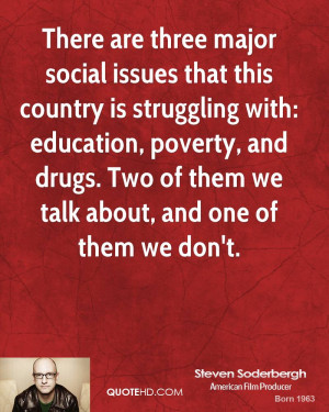 There are three major social issues that this country is struggling