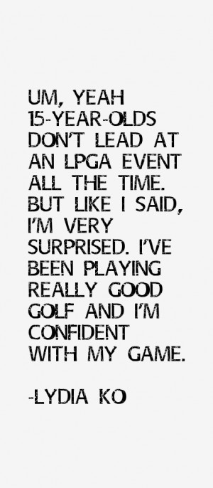 Lydia Ko Quotes & Sayings