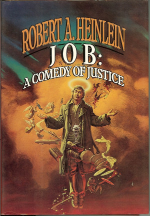 Robert A. Heinlein - Job: A Comedy of Justice