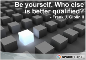 Motivational Quote - Be yourself. Who else is better qualified?