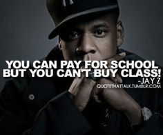 Jay Z Favorite quote ever!! More