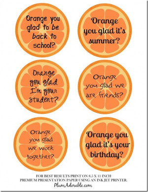 Orange you glad- printable tags